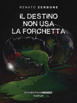 cover image of Il destino non usa la forchetta